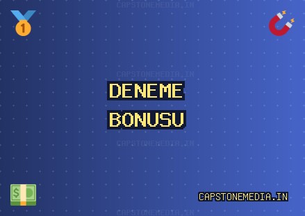 Deneme Bonusu Veren Siteler - 1144 TL Bonus | capstonemedia.in