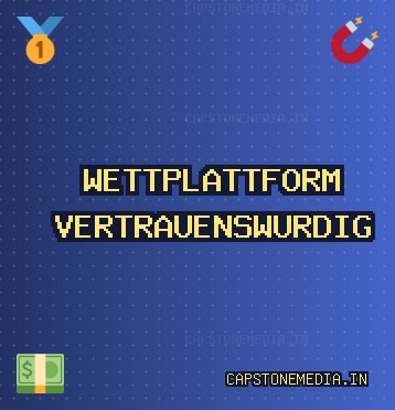 Vertrauenswürdige Wettseiten - 1144 Bonus | capstonemedia.in